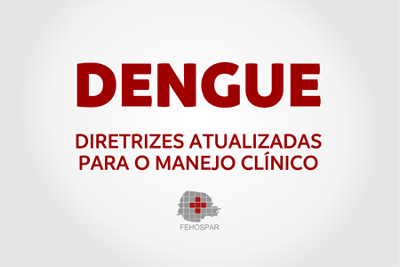 Diretrizes atualizadas para o manejo clnico da dengue