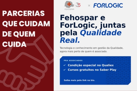 FEHOSPAR e FORLOGIC: solu��es para apoiar a gest�o da qualidade em hospitais